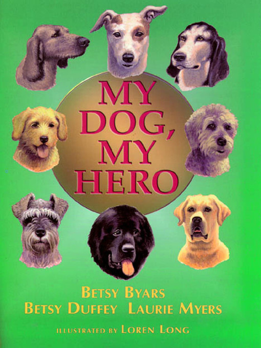 Title details for My Dog, My Hero by Betsy Byars - Wait list